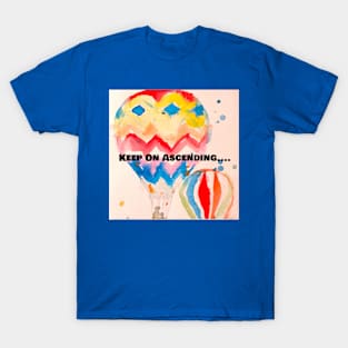 Keep On Ascending Hot Air Balloon Watercolour T-Shirt